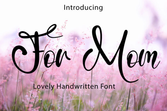 For Mom: A Stylish Script Font for Modern Web Design