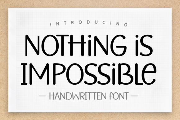 Nothing is Impossible: A Handwritten Font That Elevates Campaign Visuals