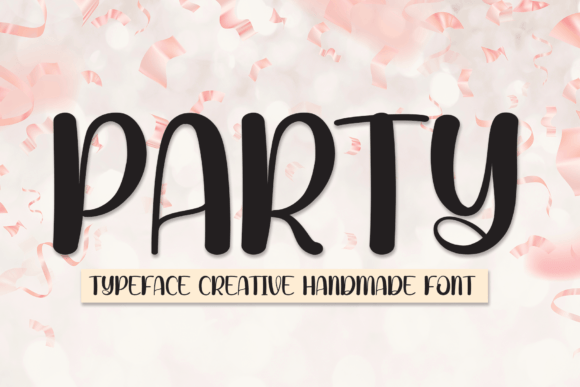 Party: A Script Font That Brings Energy Without Overdoing It