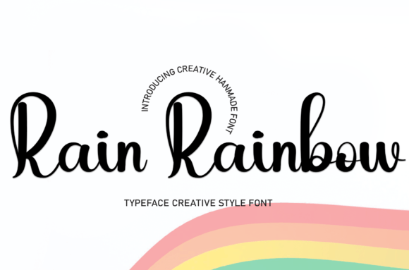Rain Rainbow: A Handwritten Font for Warm, Approachable Campaign Design